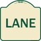 Signmission Designer Series Sign-Lane, Tan & Green Heavy-Gauge Aluminum Sign, 18" x 18", TG-1818-23890 A-DES-TG-1818-23890 - alternate 1